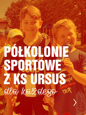 Polkolonie sportowe z KS Ursus dla każdego