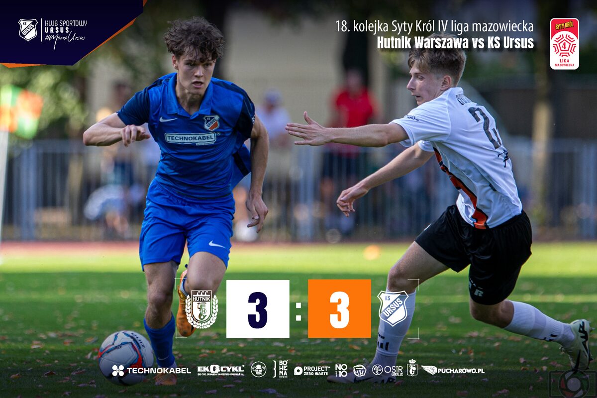 Hutnik Warszawa vs KS Ursus 3:3