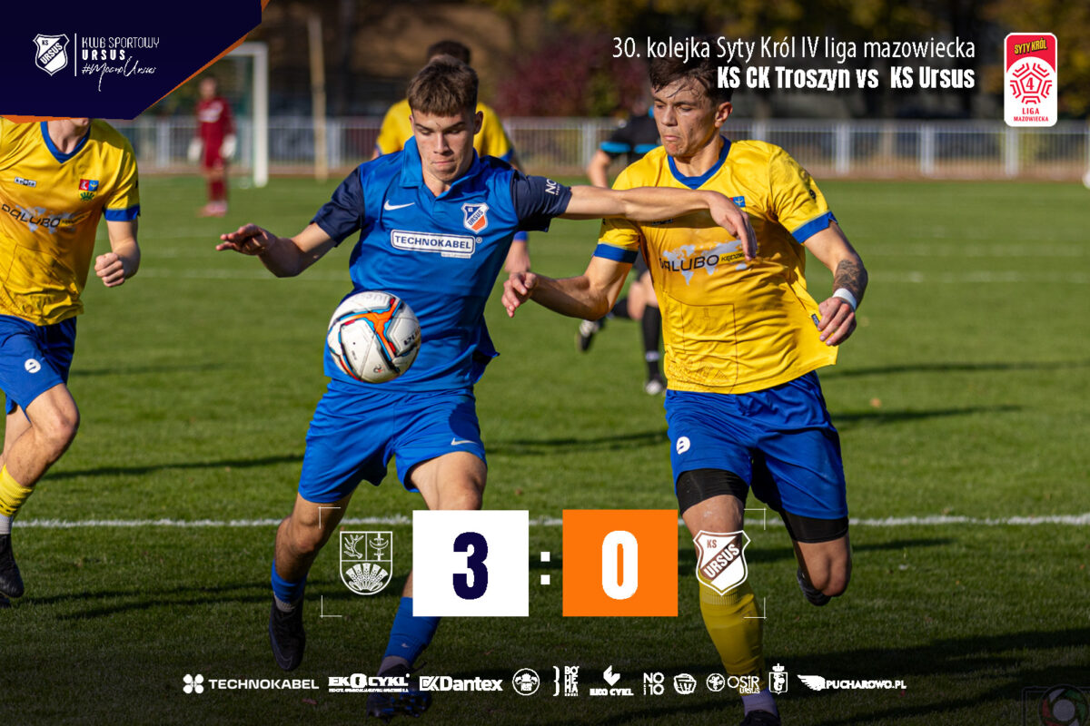 KS CK Troszyn vs KS Ursus 3:0