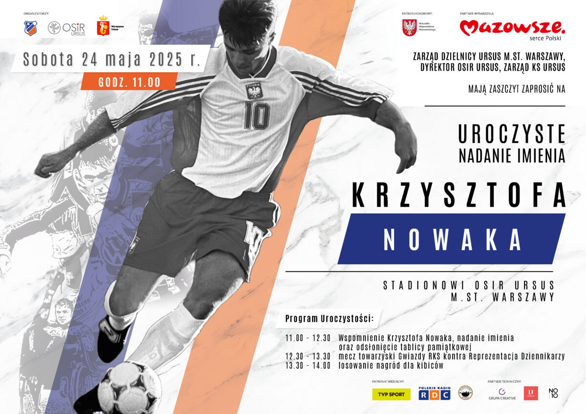 Nadanie imienia Krzysztofa Nowaka Stadionowi Osir Ursus - 24 maja 2025 r.